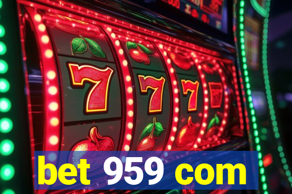 bet 959 com